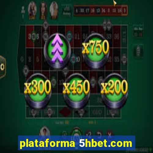 plataforma 5hbet.com